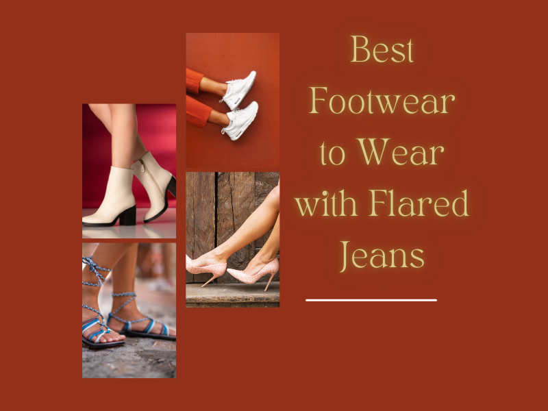 Best Footwear to Wear with Flared Jeans