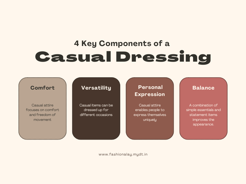 key components of casual dressing