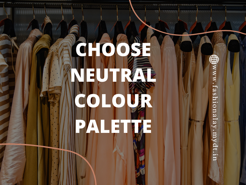 Choose  Neutral Colour Palette